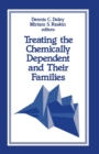 Image for Treating the Chemically Dependent and Their Families