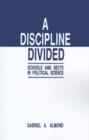 Image for A Discipline Divided : Schools and Sects in Political Science