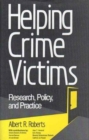 Image for Helping Crime Victims : Research, Policy, and Practice