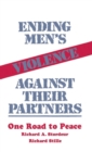 Image for Ending Men&#39;s Violence against Their Partners : One Road to Peace