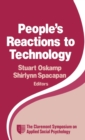 Image for People&#39;s Reactions to Technology : In Factories, Offices, and Aerospace
