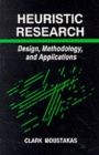 Image for Heuristic research  : design, methodology, and applications