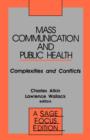 Image for Mass Communication and Public Health : Complexities and Conflicts