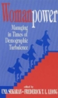 Image for Womanpower : Managing in Times of Demographic Turbulence