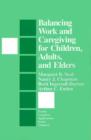 Image for Balancing Work and Caregiving for Children, Adults, and Elders