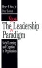Image for The New Leadership Paradigm : Social Learning and Cognition in Organizations