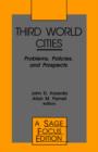 Image for Third World Cities : Problems, Policies and Prospects