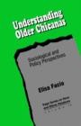 Image for Understanding Older Chicanas : Sociological and Policy Perspectives