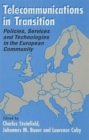 Image for Telecommunications in Transition : Policies, Services and Technologies in the European Community