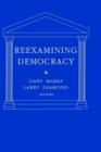 Image for Reexamining Democracy : Essays in Honor of Seymour Martin Lipset