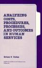 Image for Analyzing Costs, Procedures, Processes and Outcomes in Human Services