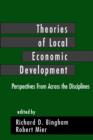 Image for Theories of Local Economic Development : Perspectives from Across the Disciplines