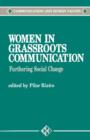 Image for Women in Grassroots Communication : Furthering Social Change