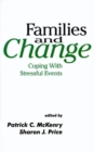 Image for Families and Change : Coping with Stressful Events