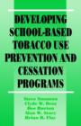 Image for Developing School-Based Tobacco Use Prevention and Cessation Programs