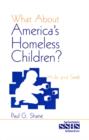 Image for What about America&#39;s homeless children?  : hide and seek