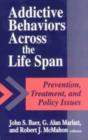 Image for Addictive Behaviors Across the Life Span