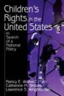 Image for The rights of children in the United States  : in search of a national policy