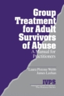 Image for Group treatment for adult survivors of abuse  : a handbook for practitioners