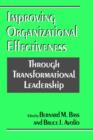 Image for Improving Organizational Effectiveness through Transformational Leadership