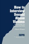 Image for How to Interview Sexual Abuse Victims