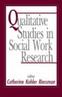 Image for Qualitative Studies in Social Work Research