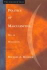 Image for Politics of masculinities  : men in movements