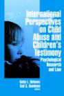 Image for International Perspectives on Child Abuse and Children&#39;s Testimony : Psychological Research and Law