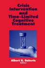 Image for Crisis Intervention and Time-Limited Cognitive Treatment