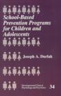 Image for School-Based Prevention Programs for Children and Adolescents