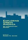 Image for Exploring Urban America : An Introductory Reader