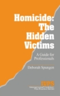 Image for Homicide: The Hidden Victims
