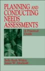 Image for Planning and conducting needs assessments  : a practical guide