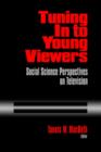Image for Tuning In to Young Viewers