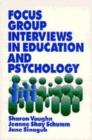 Image for Focus group interviews in education and psychology