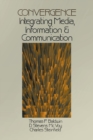 Image for Convergence  : integrating media, information and communication