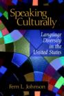 Image for Speaking culturally  : language diversity in the United States