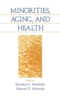 Image for Minorities, aging and health