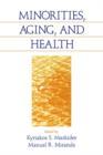 Image for Minorities, Aging and Health