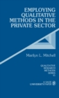 Image for Employing qualitative methods in the private sector