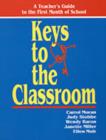 Image for Keys to the Classroom : Teacher&#39;s Guide to the First Month of School