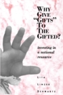 Image for Why Give &quot;Gifts&quot; to the Gifted?