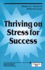 Image for Thriving on Stress for Success