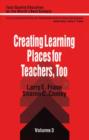 Image for Creating Learning Places for Teachers, Too
