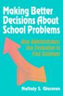 Image for Making Better Decisions About School Problems
