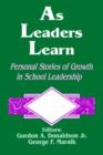 Image for As Leaders Learn : Personal Stories of Growth in School Leadership