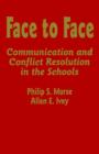 Image for Face to Face : Communication and Conflict Resolution in the Schools
