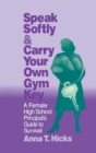 Image for Speak Softly &amp; Carry Your Own Gym Key