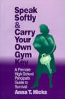 Image for Speak Softly &amp; Carry Your Own Gym Key
