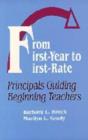 Image for From First-year to First-rate : Principals Guiding Beginning Teachers